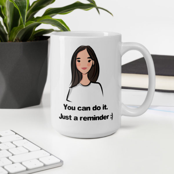 Just a Reminder Mug